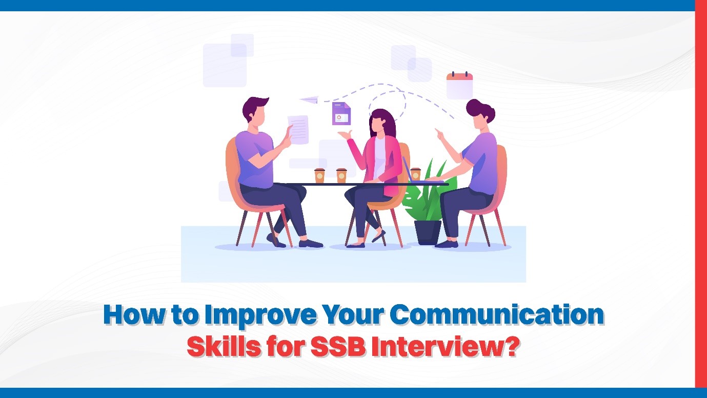 How to Improve Your Communication Skills for SSB Interview.jpg